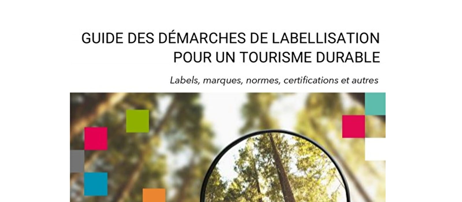 Guide des démarches de labellisation pour un tourisme durable